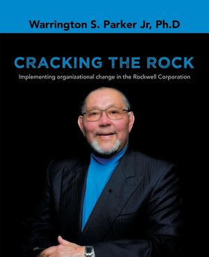 Cracking the Rock: Implementing organizational change in the Rockwell Corporation image number 0