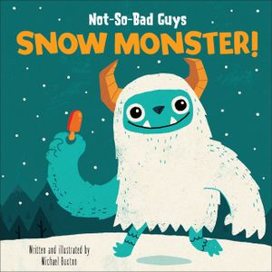 Not-So-Bad Guys Snow Monster! image number 0