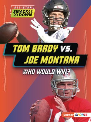 Tom Brady vs. Joe Montana: Who Would Win? image number 0