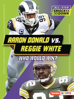 Aaron Donald vs. Reggie White: Who Would Win? image number 0