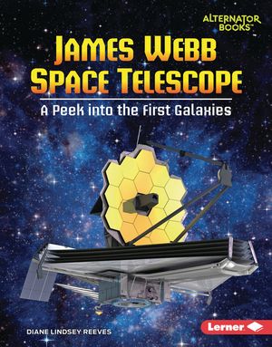 James Webb Space Telescope: A Peek Into the First Galaxies image number 0