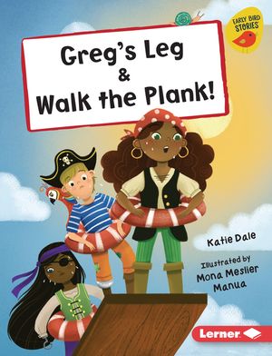 Greg's Leg & Walk the Plank! image number 0