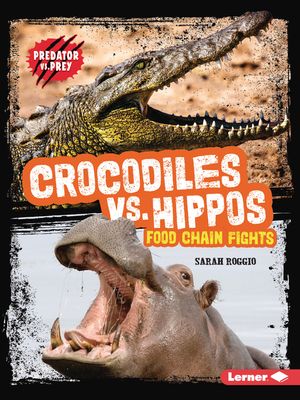 Crocodiles vs. Hippos: Food Chain Fights image number 0