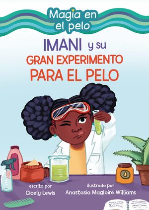 Imani Y Su Gran Experimento Para El Pelo (Imani and the Great Hair Experiment) image number 0