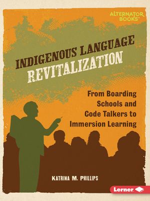 Indigenous Language Revitalization: From Boarding Schools and Code Talkers to Immersion Learning image number 0