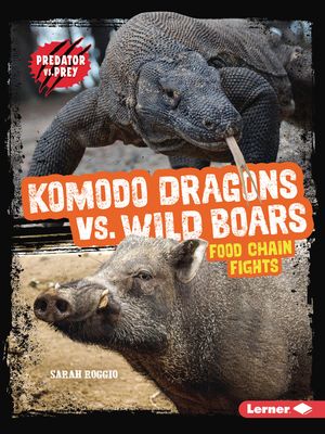 Komodo Dragons vs. Wild Boars: Food Chain Fights image number 0