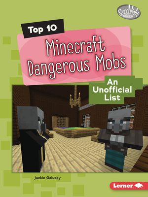 Top 10 Minecraft Dangerous Mobs: An Unofficial List image number 0