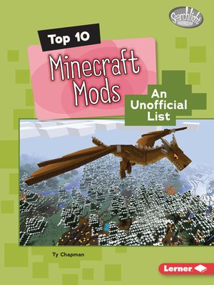 Top 10 Minecraft Mods: An Unofficial List image number 0