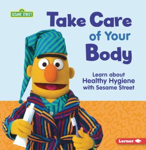 Take Care of Your Body: Learn about Healthy Hygiene with Sesame Street (R) image number 0