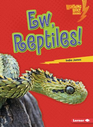 Ew, Reptiles! image number 0