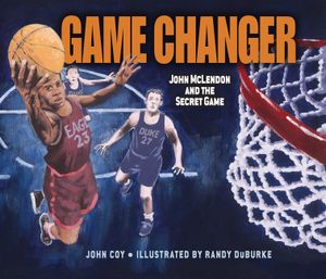 Game Changer: John McLendon and the Secret Game image number 0