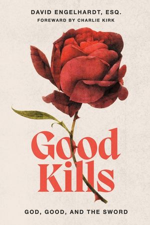 Good Kills: God, Good, and The Sword image number 0