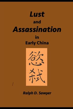 Lust and Assassination in Early China image number 0
