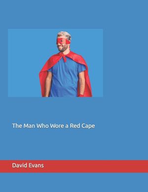 The Man Who Wore a Red Cape image number 0