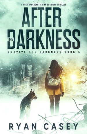 After the Darkness: A Post Apocalyptic EMP Survival Thriller image number 0