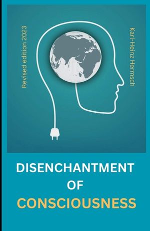 The disenchantment of consciousness image number 0