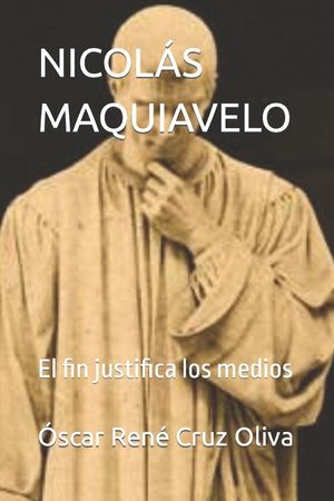 Nicol&aacute;s Maquiavelo: El fin justifica los medios image number 0