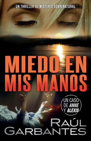 Miedo en mis manos: Un thriller de misterio sobrenatural image number 0