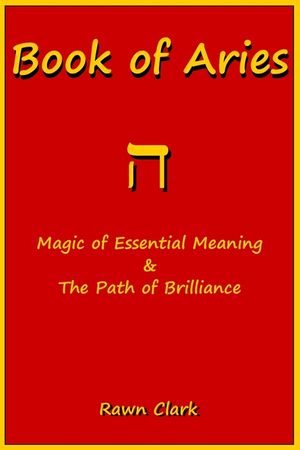 Book of Aries: Magic of Essential Meaning & The Path of Brilliance image number 0