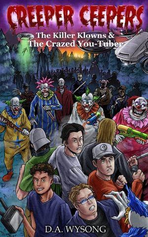 CREEPER CEEPERS - Killer Clowns & the Crazed You-Tuber - Book Twelve image number 0