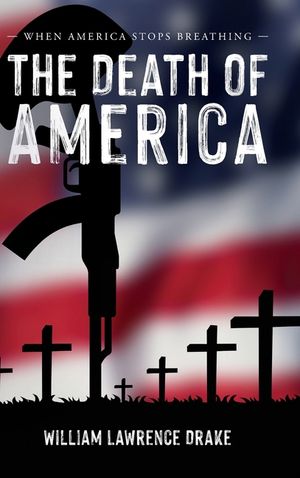 The Death of America: When America Stops Breathing image number 0