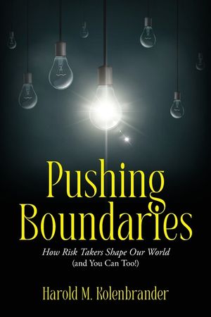 Pushing Boundaries: How Risk Takers Shape Our World (and You Can Too!) image number 0