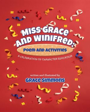 Miss Grace and Winifred: A Celebration of Character Education A Story and Activity Book image number 0
