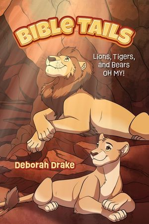 Bible Tails: Lions, Tigers, and Bears OH MY! image number 0