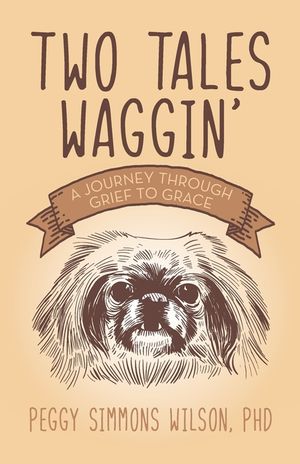 Two Tales Waggin': A Journey Through Grief to Grace image number 0
