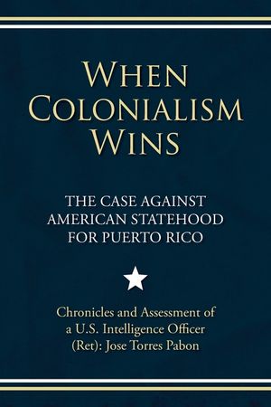 When Colonialism Wins: The Case Against American Statehood for Puerto Rico image number 0