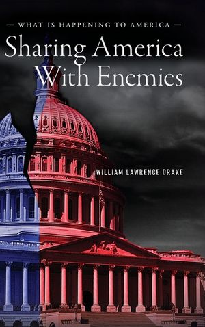 Sharing America With Enemies: What Is Happening to America image number 0