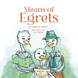 Means of Egrets image number 0