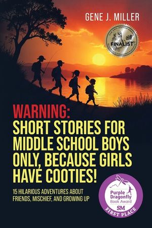 Warning: Short Stories for Middle School Boys Only, Because Girls Have Cooties! image number 0