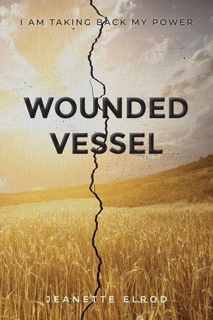 Wounded Vessel: I Am Taking Back My Power image number 0