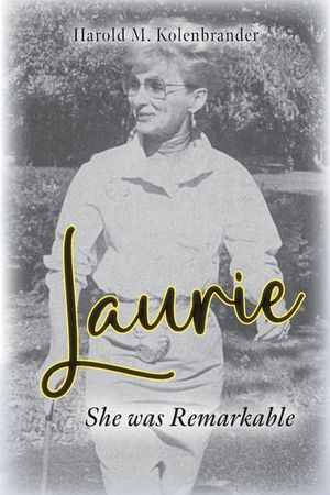Laurie: She was Remarkable image number 0