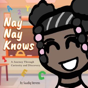 Nay Nay Knows: A Journey Through Curiosity and Discovery image number 0