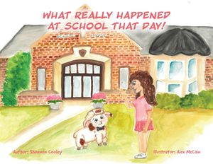 What Really Happened at School that Day! image number 0