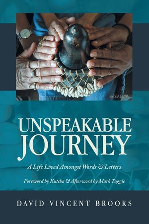 Unspeakable Journey: A Life Lived Amongst Words & Letters image number 0