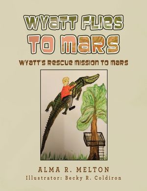 Wyatt Flies To Mars: Wyatt's rescue mission to Mars image number 0