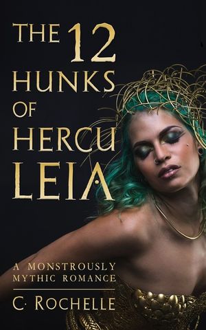The 12 Hunks of Herculeia: A Monstrously Mythic Romance Part 1 image number 0