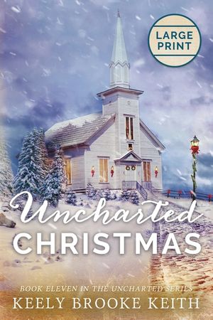 Uncharted Christmas: Large Print Edition image number 0