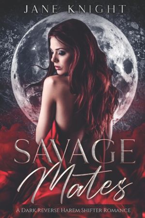 Savage Mates: A Dark Reverse Harem Romance image number 0