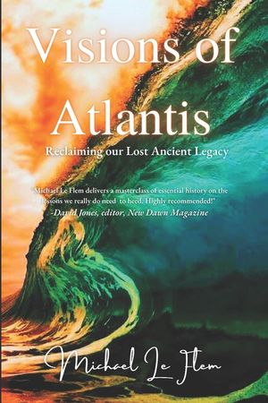 Visions of Atlantis: Reclaiming our Lost Ancient Legacy image number 0