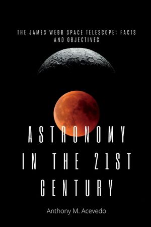 Astronomy in the 21st century: The James Webb space Telescope; facts and objectives. image number 0