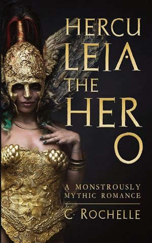 Herculeia the Hero: A Monstrously Mythic Romance Part 2 image number 0