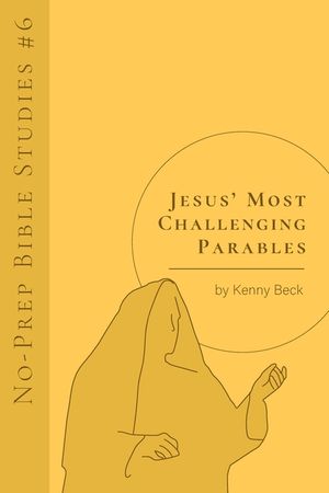 Jesus' Most Challenging Parables image number 0