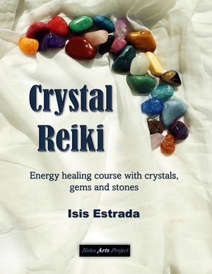 Crystal Reiki: Energy healing course with crystals, gems and stones image number 0