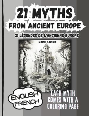 21 Myths from Ancient Europe - 21 L&eacute;gendes de l'Ancienne Europe image number 0