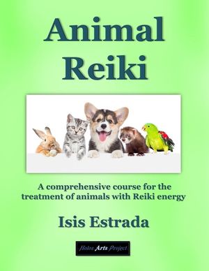 Animal Reiki: A comprehensive course for the treatment of animals with Reiki energy image number 0
