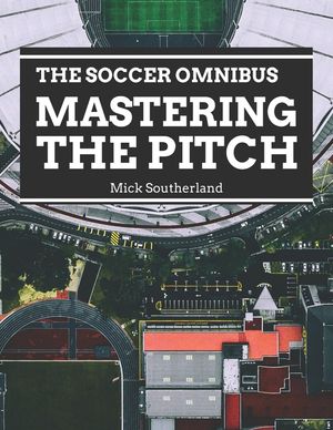 Mastering the Pitch: The Soccer Omnibus image number 0